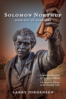 Solomon Northup -- Hope Out of Darkness