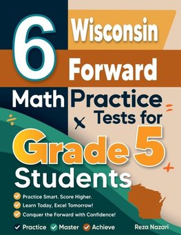6 Wisconsin Forward Exam Grade 5 Math Practice Tests