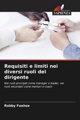 Requisiti e limiti nei diversi ruoli del dirigente