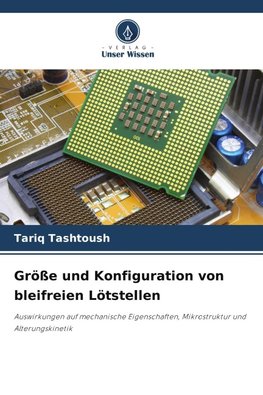 Größe und Konfiguration von bleifreien Lötstellen