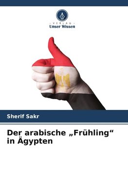 Der arabische "Frühling" in Ägypten