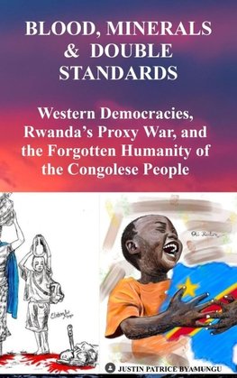 BLOOD, MINERALS &  DOUBLE STANDARDS