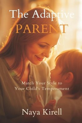 The Adaptive Parent
