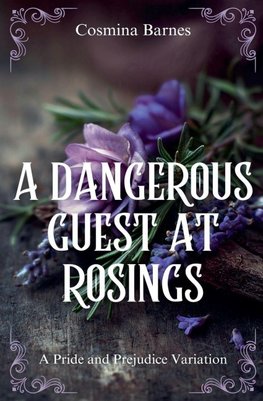 A Dangerous Guest at Rosings