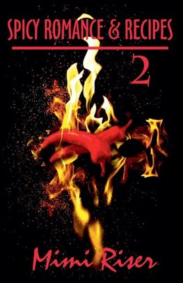 Spicy Romance & Recipes #2