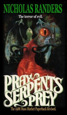 Pray, Serpent's Prey