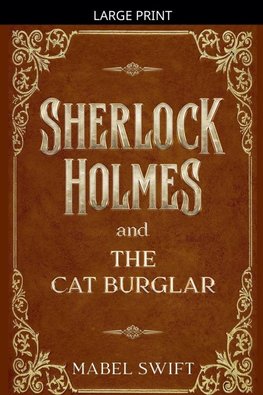 Sherlock Holmes and The Cat Burglar