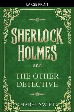 Sherlock Holmes and The Other Detective