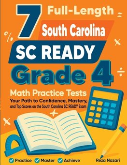 7 Full-Length South Carolina SC READY Grade 4 Math Practice Tests
