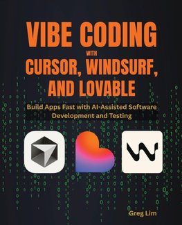 Vibe Coding with Cursor, Windsurf, and Lovable