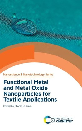 Functional Metal and Metal Oxide Nanoparticles for Textile Applications