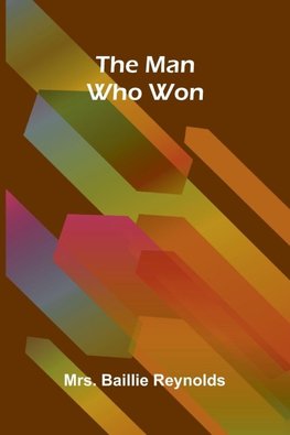 The man who won
