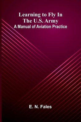 Learning to fly in the U.S. Army