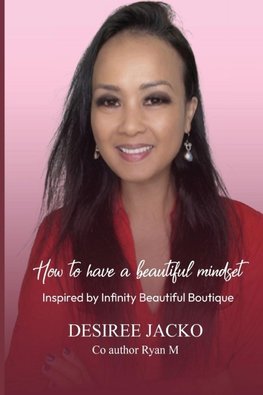 How to have a Beautiful Mindset Inspired by Infinity Beautiful Boutique