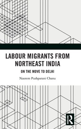Labour Migrants from Northeast India