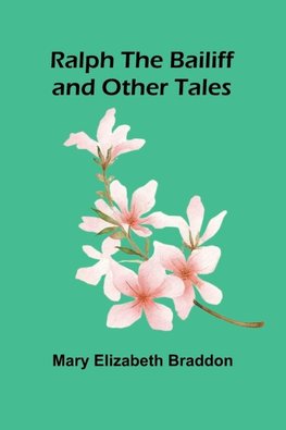 Ralph the Bailiff and Other Tales