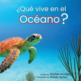 ¿Qué vive en el océano?