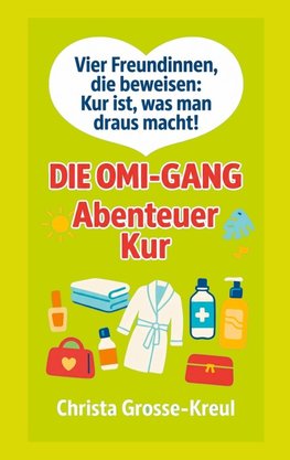 Die Omi-Gang Abenteuer Kur