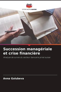 Succession managériale et crise financière