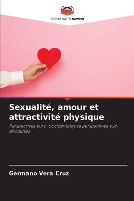 Sexualité, amour et attractivité physique