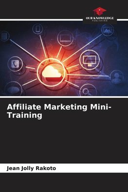 Affiliate Marketing Mini-Training