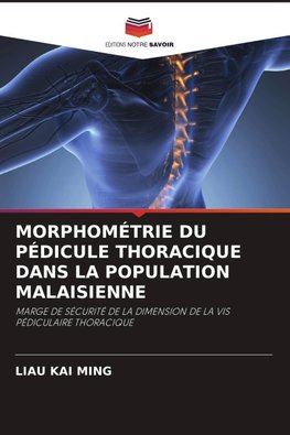 MORPHOMÉTRIE DU PÉDICULE THORACIQUE DANS LA POPULATION MALAISIENNE