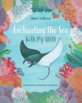 Enchanting the Sea with my ADHD