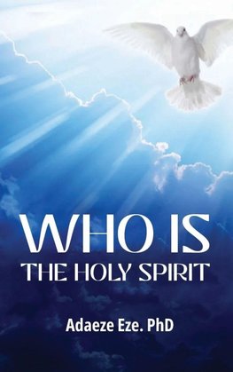 Who is the Holy Spirit?