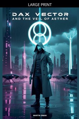 Dax Vector and The Veil of Aether
