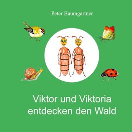 Viktor und Viktoria entdecken den Wald