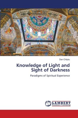 Knowledge of Light and Sight of Darkness