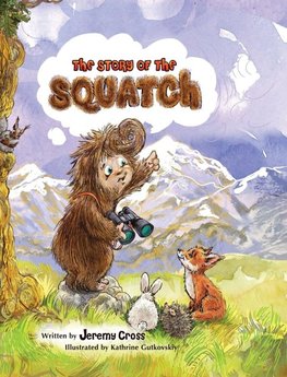 The Story of the Squatch