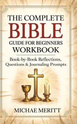 The Complete Bible Guide for Beginners Workbook