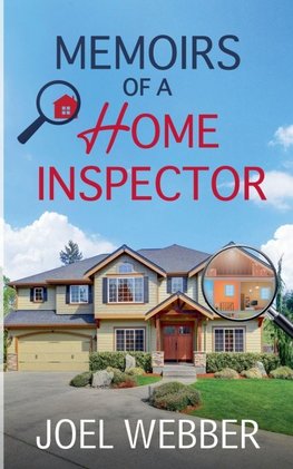 Memoirs  of a Home Inspector