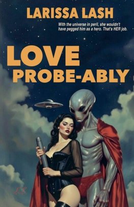 LOVE PROBE-ABLY
