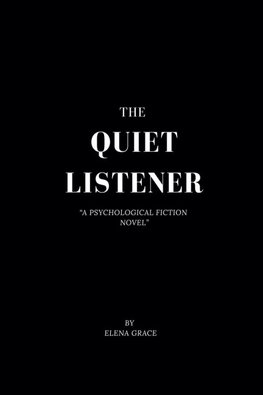 The Quiet Listener
