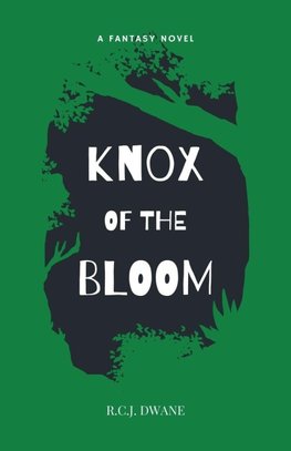Knox of the Bloom