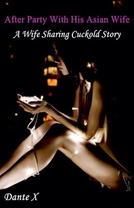 After Party With His Asian Wife