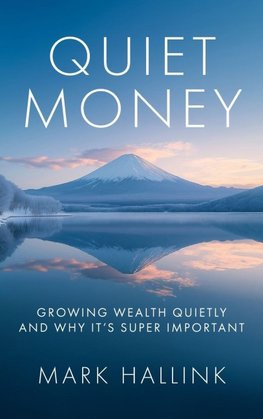 Quiet Money