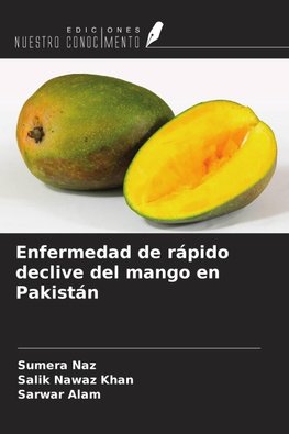 Enfermedad de rápido declive del mango en Pakistán