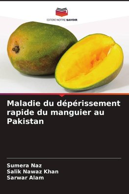 Maladie du dépérissement rapide du manguier au Pakistan