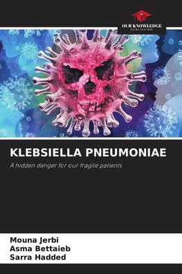 KLEBSIELLA PNEUMONIAE