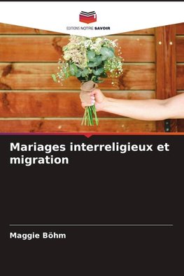 Mariages interreligieux et migration