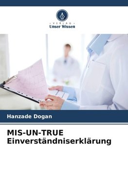 MIS-UN-TRUE Einverständniserklärung