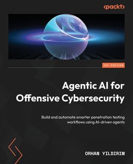 Agentic AI for Offensive Cybersecurity