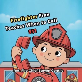 Firefighter Finn Teaches When to Call 911