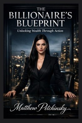 The Billionaire's Blueprint