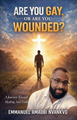 Are You Gay, Or You Wounded