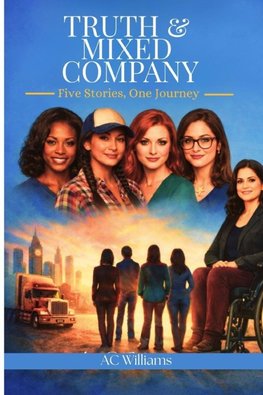 Truth & Mixed Company