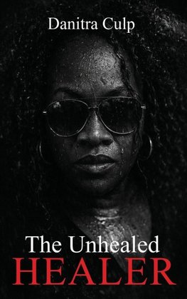 The Unhealed Healer